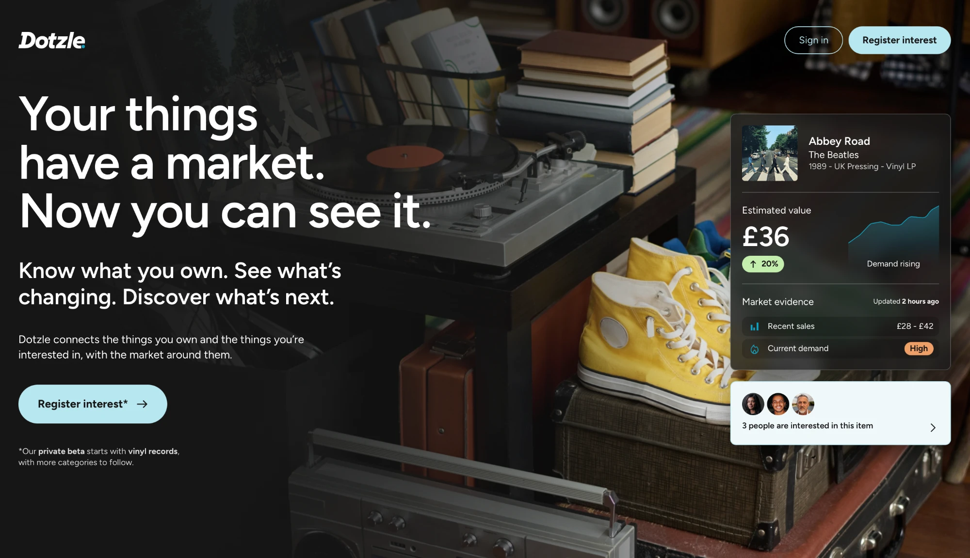 The Dotzle landing page: &ldquo;Your things have a market. Now you can see it.&rdquo; — a vinyl record valued at &pound;36 with demand rising